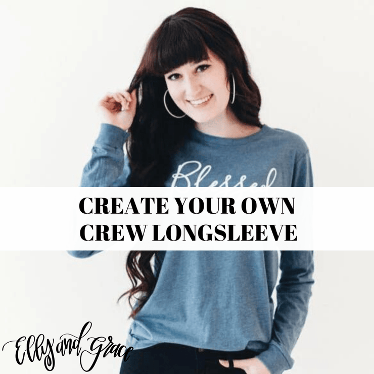 Create Your Own Crew Longsleeve