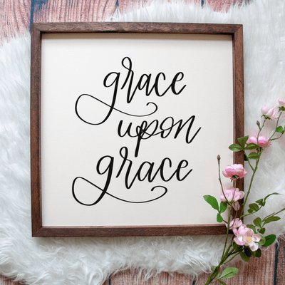 Handlettered grace upon grace Handmade Sign