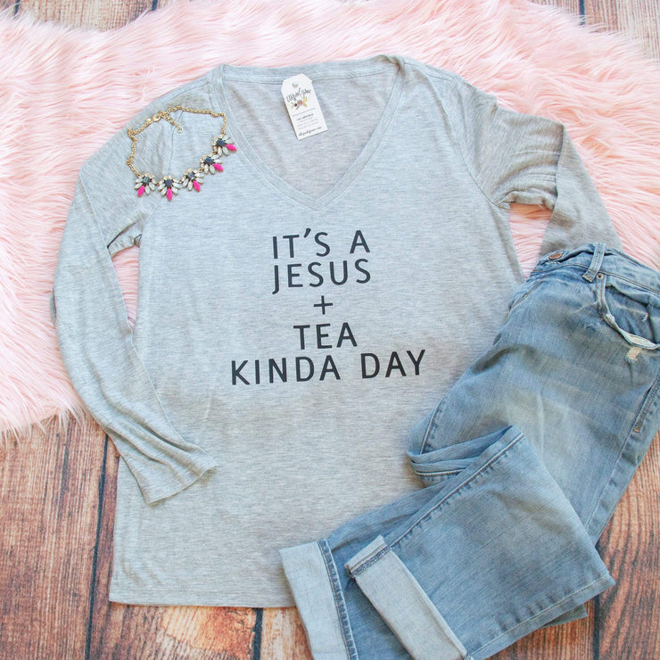 It's a Jesus and Tea Kinda Day Longsleeve V-Neck
