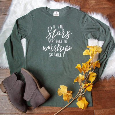 If the Stars were Made to Worship so will I Crew Longsleeve