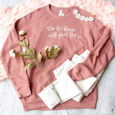 Do All Things with Great Love Premium Fleece Pullover