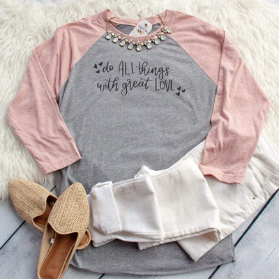 Do All Things with Great Love Baseball Tee
