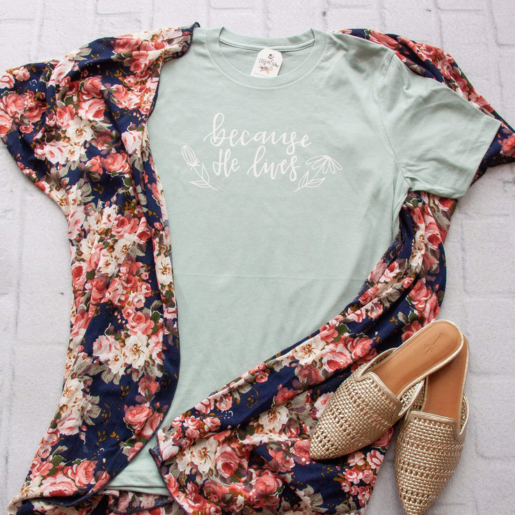 Because He Lives Unisex Shirt
