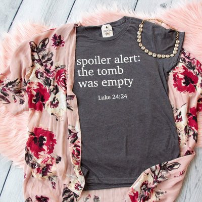 Spoiler Alert: The Tomb was Empty Classic Short Sleeve Tee