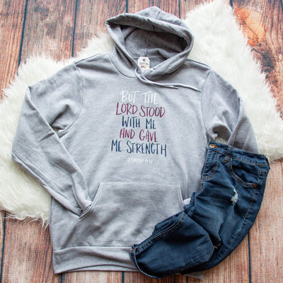 LIMITED EDITION - The Lord Stood with Me and Gave Me Strength Premium Hoodie