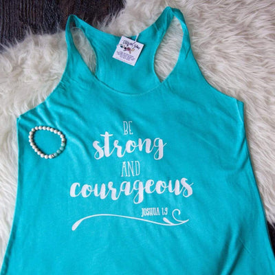 Be Strong and Courageous Tank