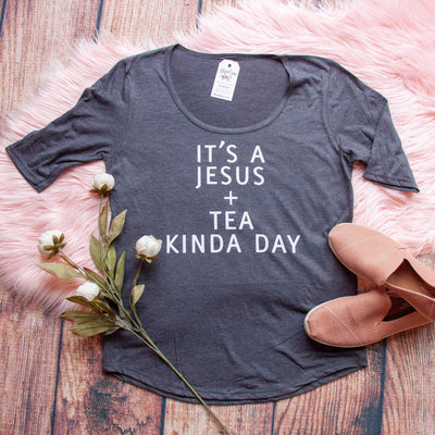 It's a Jesus and Tea Kinda Day Ladies Half Sleeve Scoop Neck
