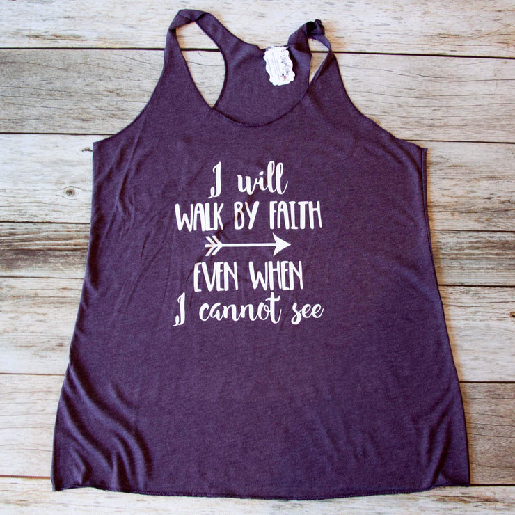 I Will Walk by Faith Tank