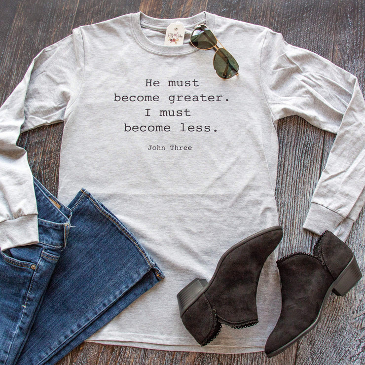 He Must Become Greater, I Must Become Less Crew Longsleeve