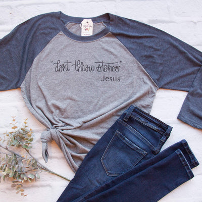 Don't Throw Stones Baseball Tee
