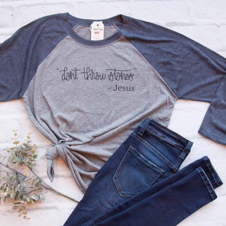 Don't Throw Stones Baseball Tee