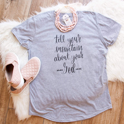 Tell Your Mountain About Your God Triblend Short Sleeve Shirt