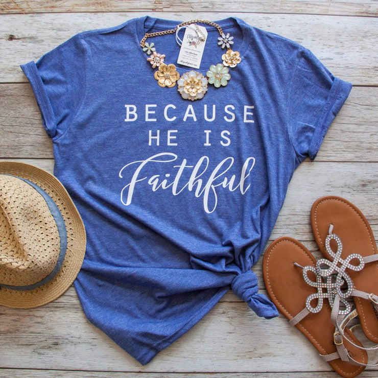 Because He Is Faithful Classic Short Sleeve Shirt