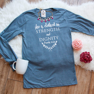 She is Clothed in Strength and Dignity Crew Longsleeve