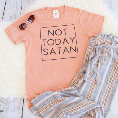 Not Today Satan Unisex Shirt