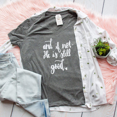 And if Not, He is Still Good Relaxed Ladies Vneck