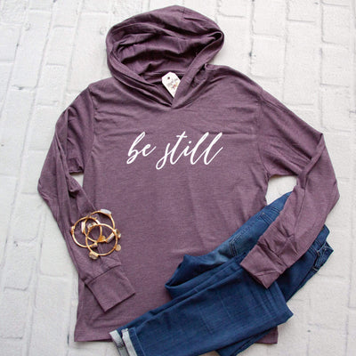 Be Still T-Shirt Hoodie