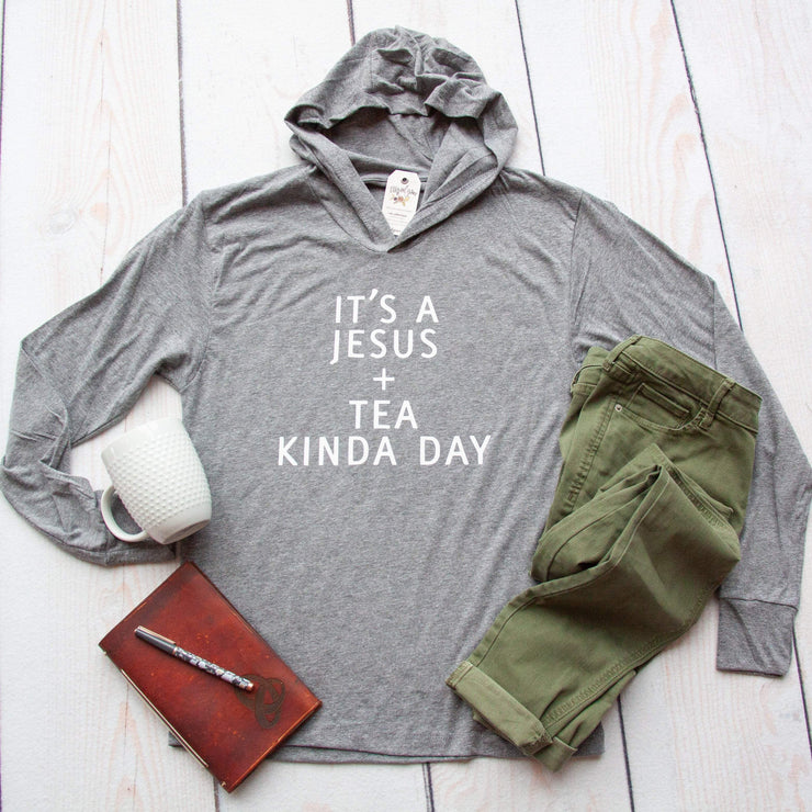 It's a Jesus and Tea Kinda Day T-Shirt Hoodie