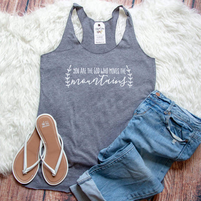 You are the God Who Moves the Mountains Tank