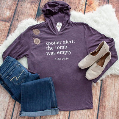 Spoiler Alert: The Tomb was Empty T-Shirt Hoodie