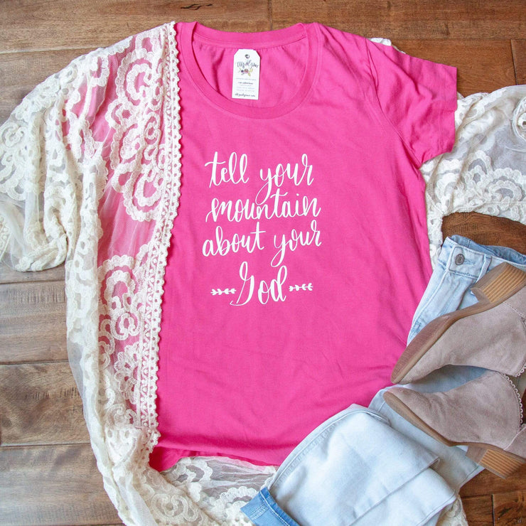 Tell Your Mountain about your God Ladies Maternity Shirt