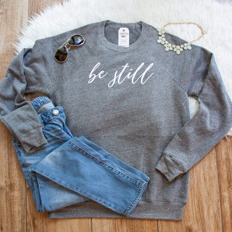 Be Still Premium Fleece Pullover
