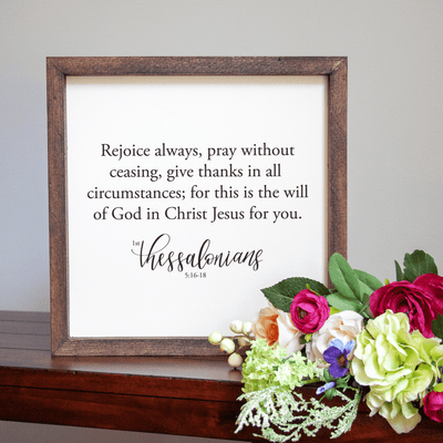 Rejoice Always Pray Without Ceasing Handmade Sign