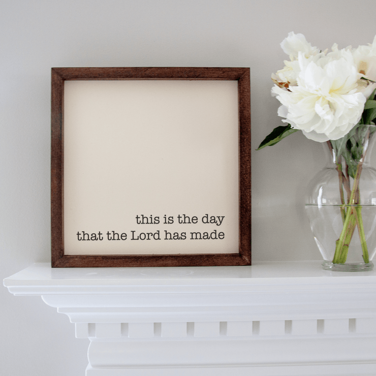 This is the Day that the Lord has Made Handmade Sign