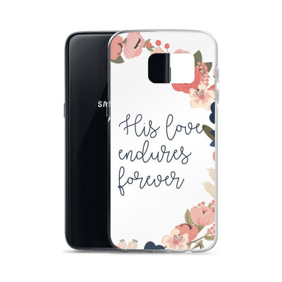 His Love Endures Forever Samsung Case