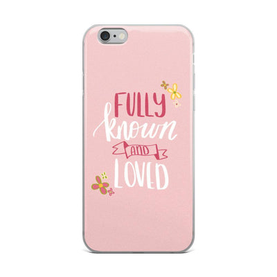 Fully Known and Loved iPhone Case